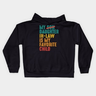 My Daughter-in-law is My Favorite Child Kids Hoodie